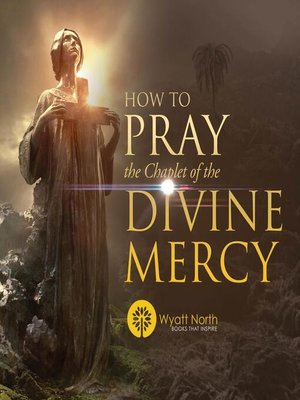 cover image of How to Pray the Chaplet of the Divine Mercy